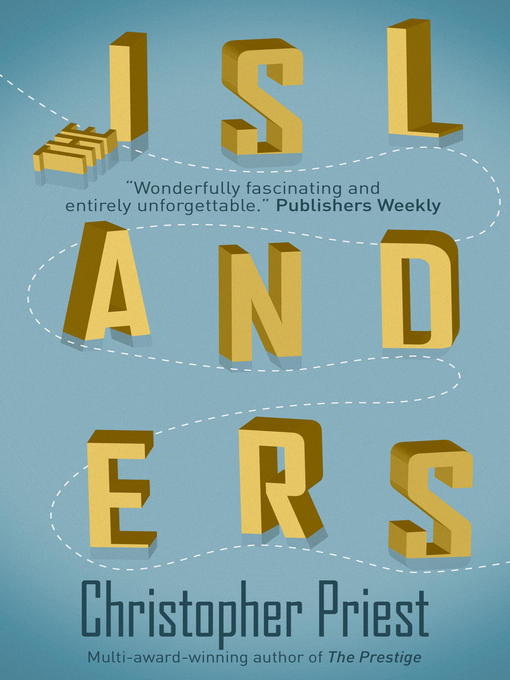 Title details for The Islanders by Christopher Priest - Available